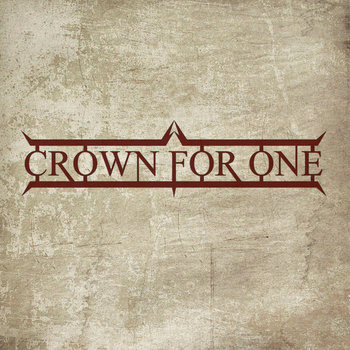 Crown For One : Cities of Dust (Single)